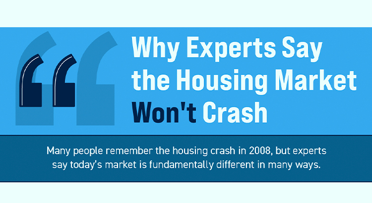 Why Experts Say the Housing Market WONT Crash